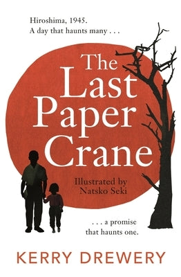 The Last Paper Crane by Drewery, Kerry