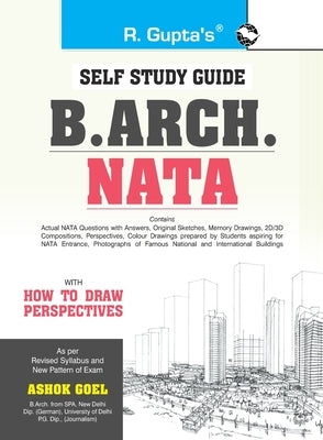 B. Arch. NATA: Self Study Guide by Goel, Ashok