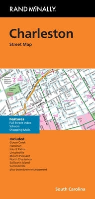 Rand McNally Folded Map: Charleston Street Map by Rand McNally