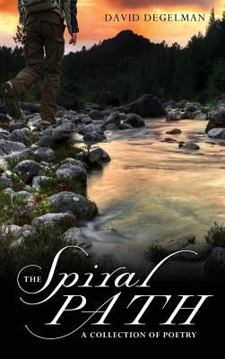 The Spiral Path by Degelman, David