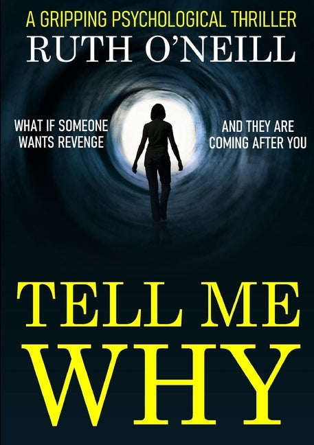 Tell Me Why by O'Neill, Ruth