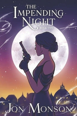 The Impending Night by Monson, Jon