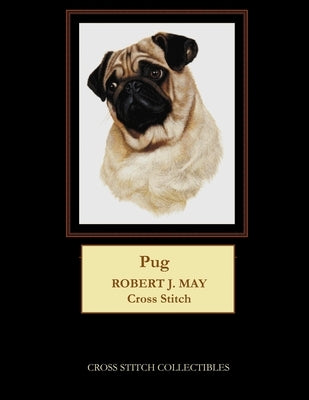 Pug: Robt. J. May cross stitch by George, Kathleen