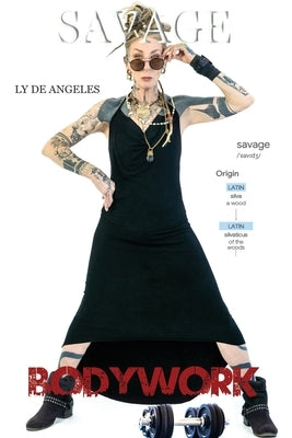 Savage - Bodywork by De Angeles, Ly