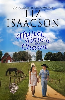 Third Time's the Charm by Isaacson, Liz