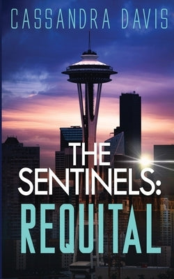 The Sentinels: Requital by Davis, Cassandra