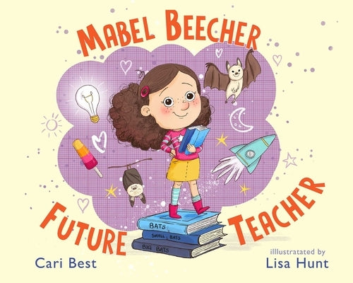 Mabel Beecher: Future Teacher by Best, Cari
