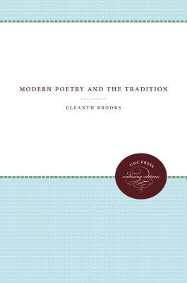 Modern Poetry and the Tradition by Brooks, Cleanth