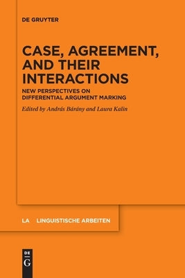 Case, Agreement, and their Interactions by No Contributor