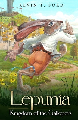 Lepunia: Kingdom of the Gallopers by Genova, Michael