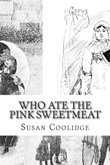 Who Ate the Pink Sweetmeat: And Other Christmas Stories by Coolidge, Susan
