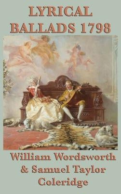Lyrical Ballads 1798 by Wordsworth, William