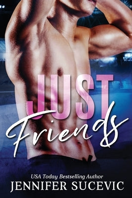 Just Friends by Sucevic, Jennifer