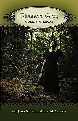 Eleanore Gray by Lucas, James N.