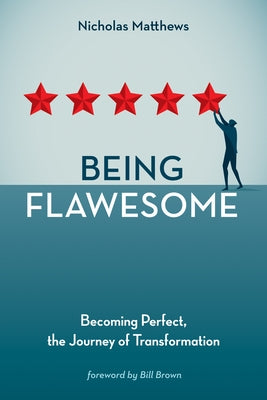 Being Flawesome by Matthews, Nicholas