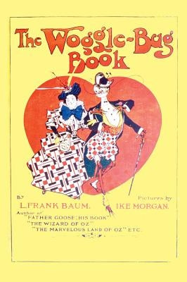 The Woggle-Bug Book by Baum, L. L. Frank