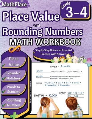 Place Value and Expanded Notations Math Workbook 3rd and 4th Grade: Place Value Grade 3-4, Expanded and Standard Notations with Answers by Publishing, Mathflare