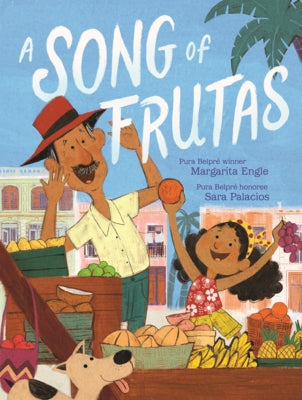 Song of Frutas by Engle, Margarita