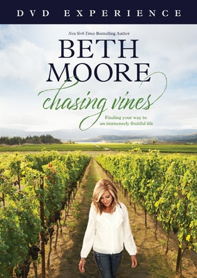 Chasing Vines DVD Experience: Finding Your Way to an Immensely Fruitful Life by Moore, Beth