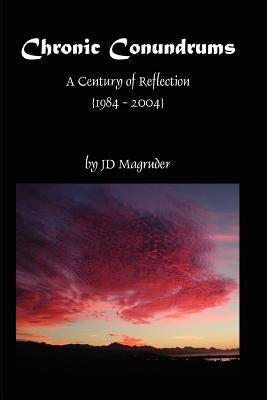 Chronic Conundrums by Magruder, J. D.