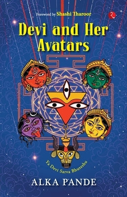 Devi and Her Avatars by Pande, Alka