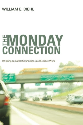 The Monday Connection by Diehl, William E.