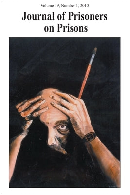 Journal of Prisoners on Prisons V19 #1 by Chevigny, Bell Gale