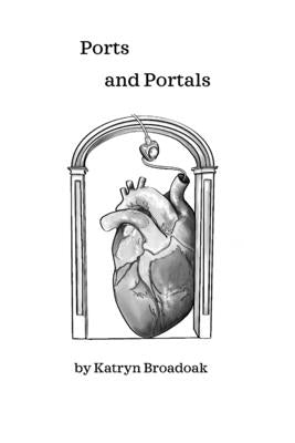 Ports and Portals by Broadoak, Katryn