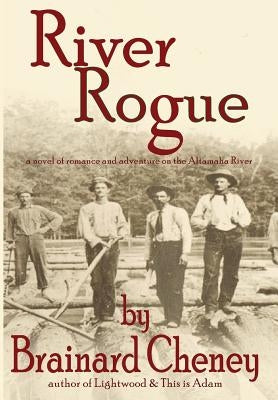 River Rogue by Cheney, Brainard