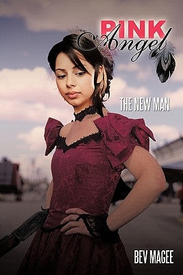Pink Angel: The New Man by Magee, Bev