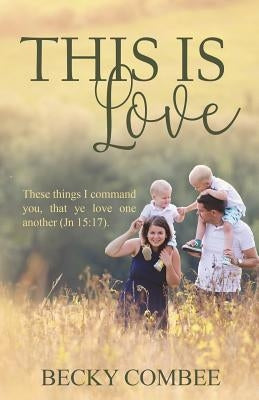 This Is Love by Combee, Wayne