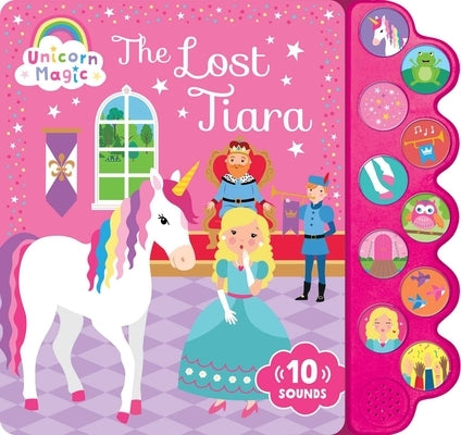 The Lost Tiara: 10-Button Sound Book by Bell, Penny
