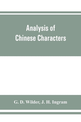 Analysis of Chinese characters by D. Wilder, G.