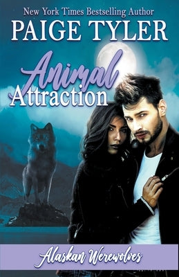 Animal Attraction by Tyler, Paige
