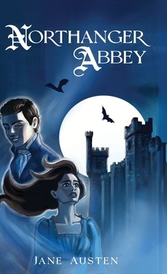 Northanger Abbey by Austen, Jane