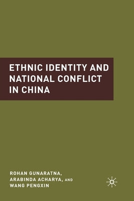 Ethnic Identity and National Conflict in China by Acharya, A.