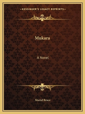 Mukara by Bruce, Muriel