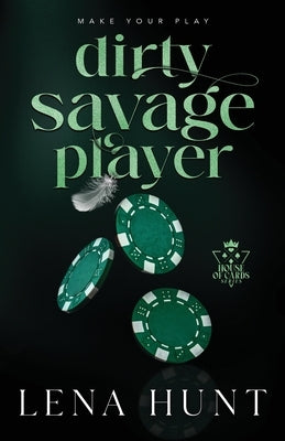 Dirty Savage Player by Hunt, Lena