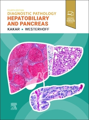 Diagnostic Pathology: Hepatobiliary and Pancreas by Kakar, Sanjay