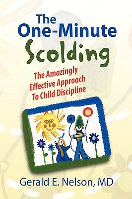 The One-Minute Scolding by Nelson, Gerald E.