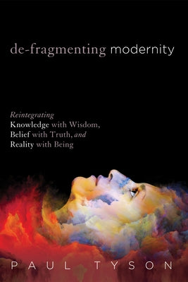 De-Fragmenting Modernity by Tyson, Paul