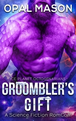 Groombler's Gift: Book 3 by Mason
