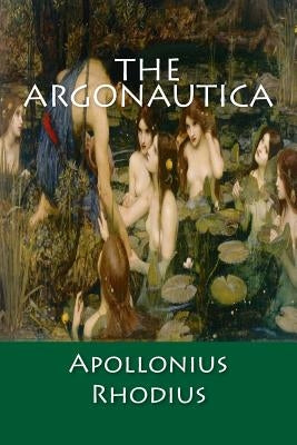 The Argonautica by Rhodius, Apollonius