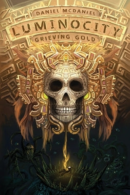 Grieving Gold by McDaniel, Daniel