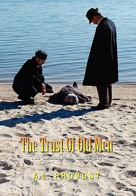 The Trust of Old Men by Provost, A. L.