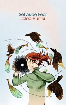 Set Aside Fear by Hunter, Jolea
