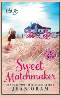 Sweet Matchmaker by Oram, Jean