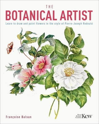 The Kew Gardens Botanical Artist by The Royal Botanic Gardens Kew