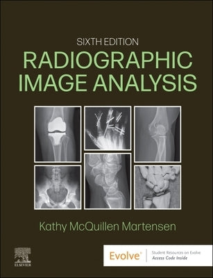 Radiographic Image Analysis by McQuillen-Martensen, Kathy