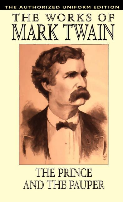 The Prince and the Pauper by Twain, Mark